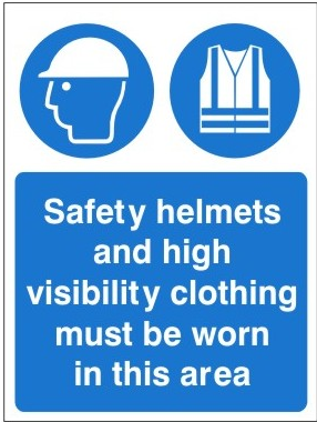 White Rigid PVC Safety Helmets And High Visibility Clothing Must Be Worn In This Area Sign 450mm Wide x 600mm High - JEM Systems UK