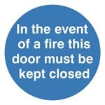 In The Event Of A Fire This Door Must Be Kept Closed Sign Self Adhesive Vinyl Sticker 100mm x 100mm - JEM Systems UK