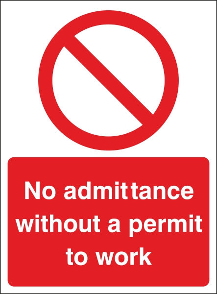 No Admittance Without A Permit To Work Sign - 300mm Wide x 400mm High - JEM Systems UK