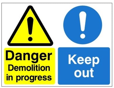 White Rigid PVC Danger Demolition In Progress, Keep Out Sign - 600mm Wide x 450mm High - JEM Systems UK