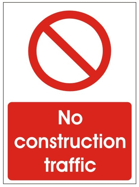 No Construction Traffic Sign - 450mm Wide x 600mm High - JEM Systems UK