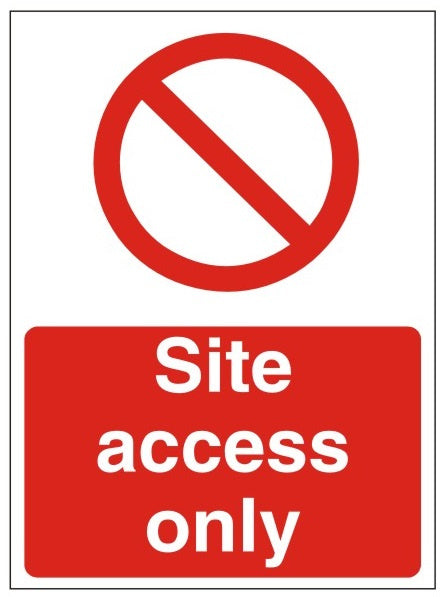 Site Access Only Sign - 450mm Wide x 600mm High - JEM Systems UK