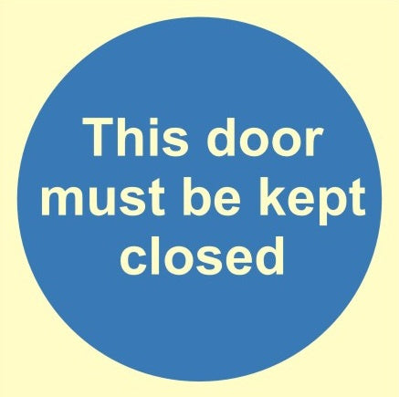 Luminous This Door Must Be Kept Closed C/W Self Adhesive 100mm x 100mm - JEM Systems UK