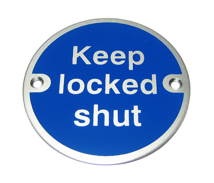Prestige Keep Locked Shut Sign C/W Pre Drilled Screw Holes - JEM Systems UK