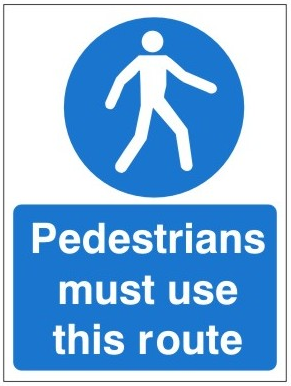 White Rigid PVC Pedestrians Must Use This Route Sign 450mm Wide x 600mm High - JEM Systems UK