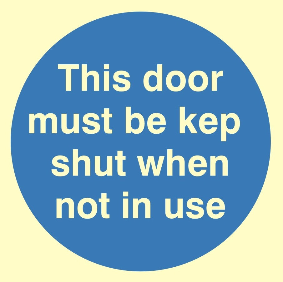 Luminous This Door Must Be Kept Shut When Not In Use Sign 100mm x 100mm - JEM Systems UK