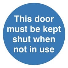 This Door Must Be Kept Shut When Not In Use Sign Self Adhesive Vinyl Sticker 100mm x 100mm - JEM Systems UK