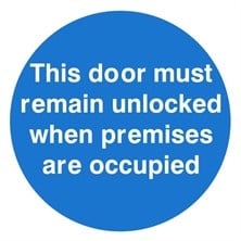 This Door Must Remain Unlocked When Premises Are Occupied Sign Self Adhesive Vinyl Sticker 100mm x 100mm - JEM Systems UK
