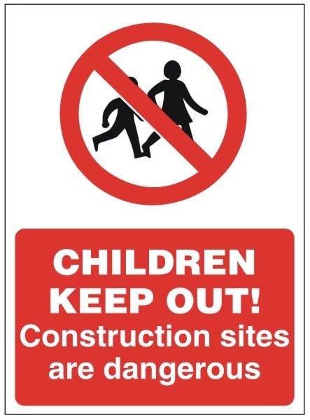 Children Keep Out, Construction Sites Are Dangerous Sign -  450mm Wide x 600mm High - JEM Systems UK