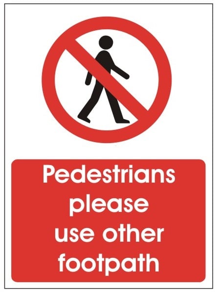 Pedestrians Please Use Other Footpath Sign - 450mm Wide x 600mm High - JEM Systems UK
