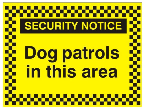 Dog Patrol In This Area Sign - 400mm Wide x 300mm High - JEM Systems UK