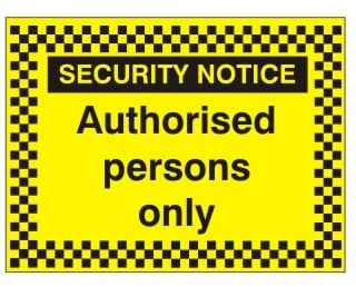 Authorised Persons Only Sign - 400mm Wide x 300mm High - JEM Systems UK