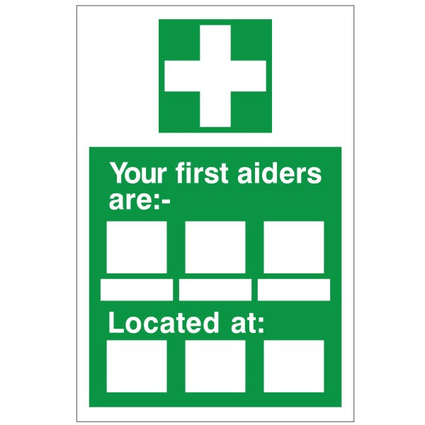 White Rigid PVC Your First Aiders Are / Located At Sign 450mm Wide x 600mm High - JEM Systems UK