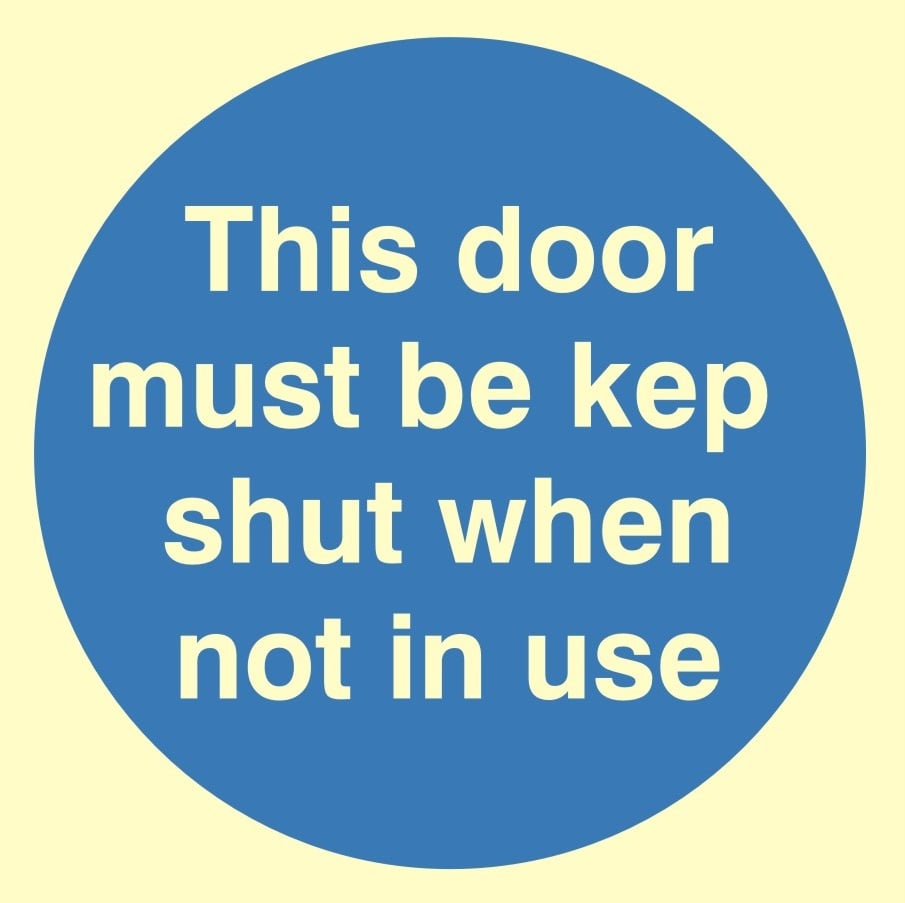 Luminous This Door Must Be Kept Shut When Not In Use Sign C/W Self Adhesive 100mm x 100mm - JEM Systems UK